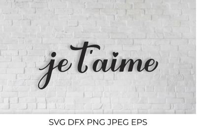 Je taime calligraphy. I Love You in French. Valentines Day