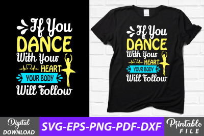 Dance Motivational Quotes T-shirt Design