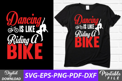 Dancing is Like Riding a Bike Design