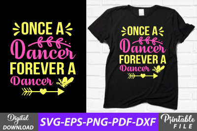 Once a Dancer Fo rever a Dancer Design