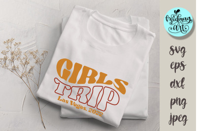 Girls trip Las Vegas 2022 svg, Vacation svg