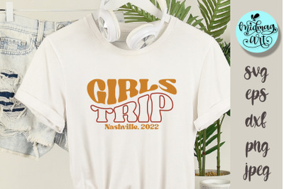 Girls trip Nashville 2022 svg, Vacation svg