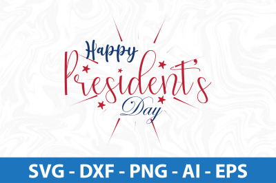 Happy Presidents Day  svg cut file