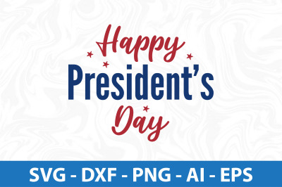 Happy Presidents Day svg cut file