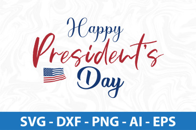 Happy Presidents Day  svg cut file