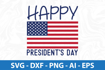 Happy Presidents Day  svg cut file