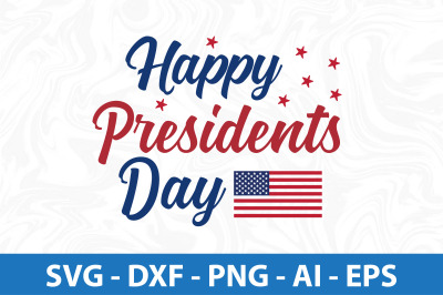 Happy Presidents Day  svg cut file