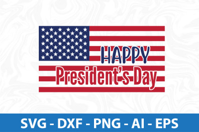 Happy Presidents Day  svg cut file