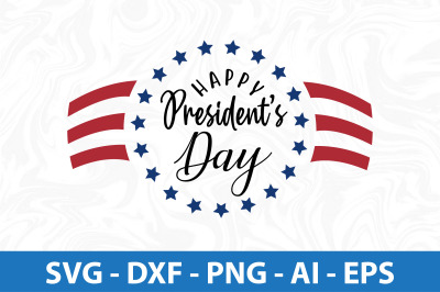 Happy Presidents Day  svg cut file