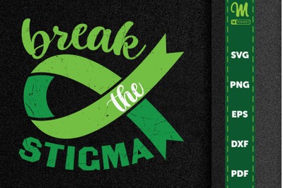 Break The Stigma Mental Health Awareness