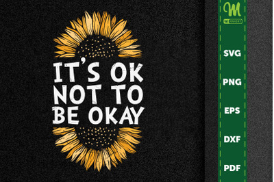 Mental Health It&#039;s Ok Not To Be Ok