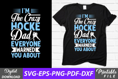 Hockey Dad T-shirt Sublimation Design