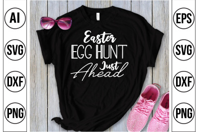 Easter Egg Hunt Just Ahead svg cut file