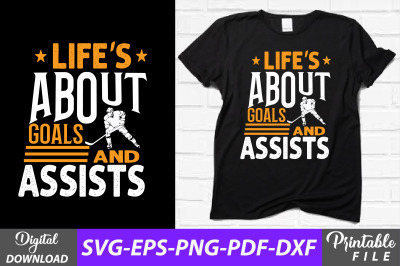 Life is About Goals Hockey Sublimation