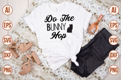 Do The Bunny Hop svg cut file