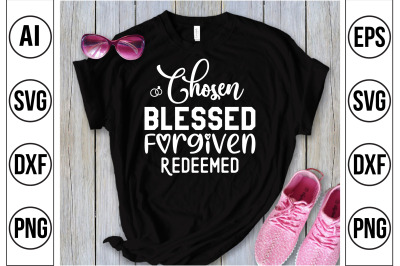 Chosen Blessed Forgiven Redeemed