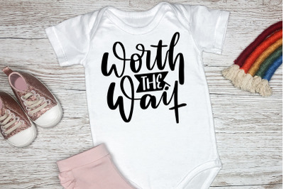 Worth The Wait SVG Baby Quotes, Children, Newborn SVG