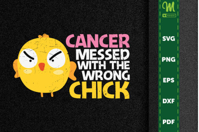 Cancer Messed With The Wrong Chicks