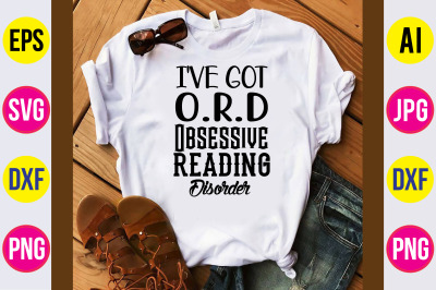 I&#039;ve Got O.R.D Obsessive-Reading-Disorder svg cut file