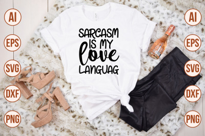 Sarcasm is My Love Languag svg