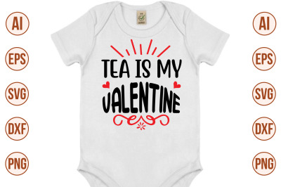 Tea is my valentine svg cut file