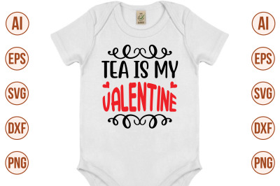 Tea is my valentine svg cut file