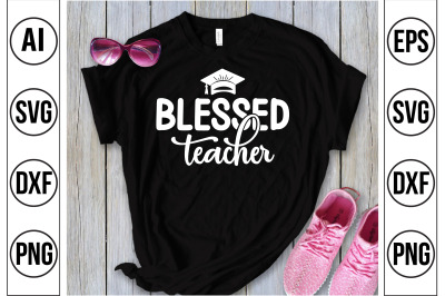 blessed teacher svg cut file