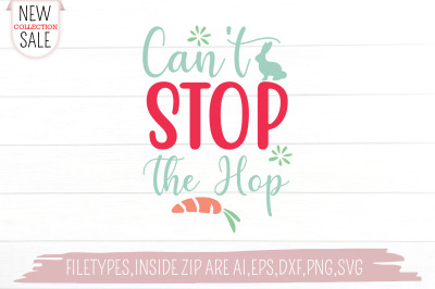 Can&#039;t Stop The Hop Svg Cut file