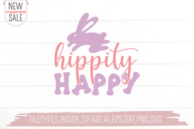 Hippity Happy Svg Cut file