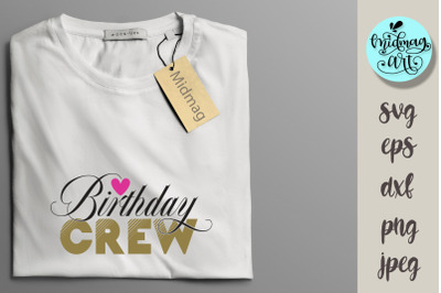 Birthday crew svg, birthday svg