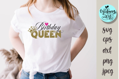 Birthday queen svg, birthday svg