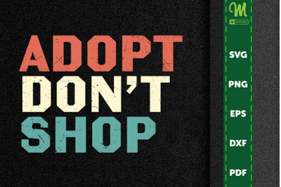 Animal Lovers Gift Adopt Don&#039;t Shop