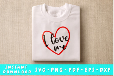 I love me svg, Anti Valentine&#039;s Day SVG