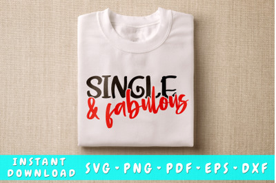 Single and fabulous svg