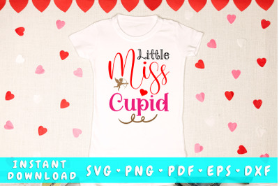 Little Miss Cupid svg&2C; Girl Valentines Day SVG