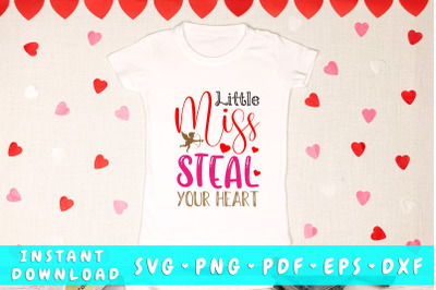 Little Miss steal your heart svg, Girl Valentine&#039;s Day SVG