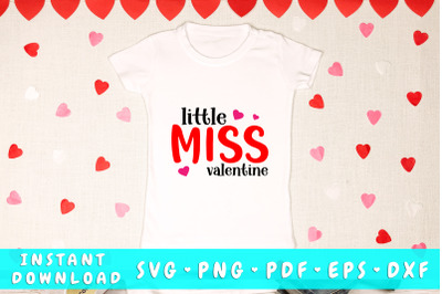 Little Miss Valentine svg&2C; Girl Valentine&amp;&23;039;s Day SVG