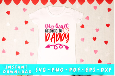 My heart belongs to daddy svg, Kids Valentines Day SVG