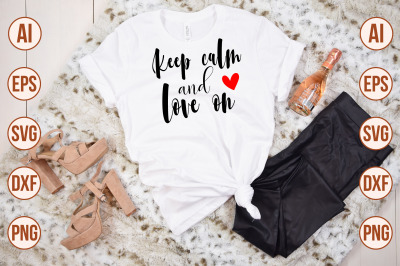 Keep calm and love on svg cut file