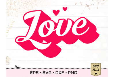 Love SVG | Valentine&#039;s Day t-shirt design Svg