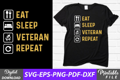 Eat Sleep Veteran Repeat Sublimation Svg