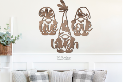 Live Laugh Love Gnome SVG Glowforge Files - Laser Cut Files