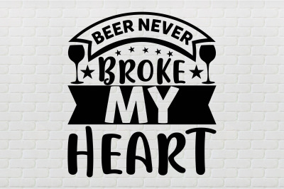 beer never broke my heart