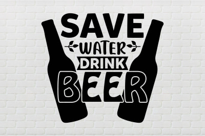 save water drink beer