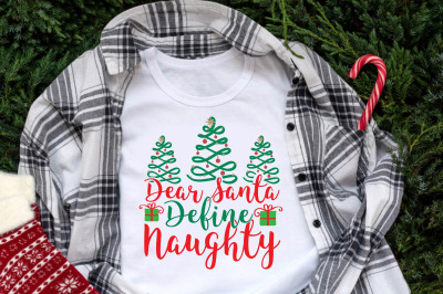 Dear Santa Define Naughty