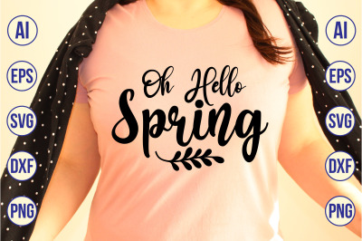 Oh Hello Spring svg