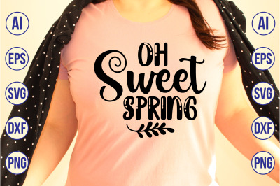 Oh Sweet Spring svg