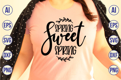 Spring Sweet Spring svg