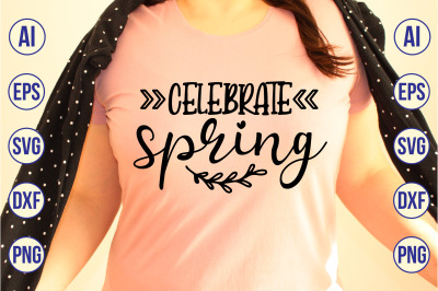 celebrate spring svg