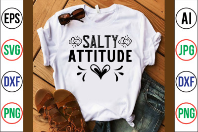 Salty Attitude svg cut file